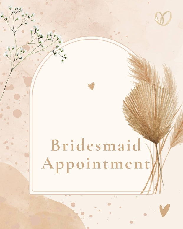 Bridesmaids Appt